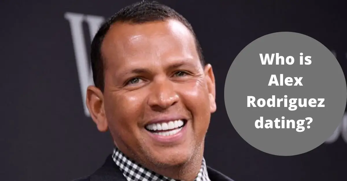 Who is Alex Rodriguez dating?
